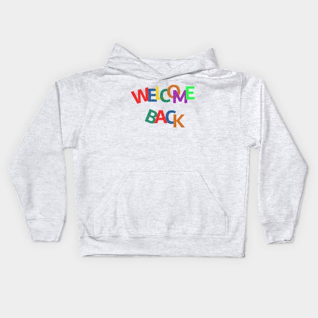 welcome back to school Kids Hoodie by FatTize